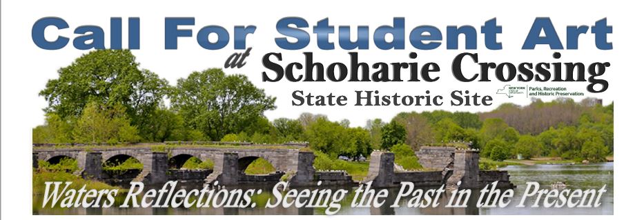 Call for Student Art from Schoharie Crossing State Historic Site ...